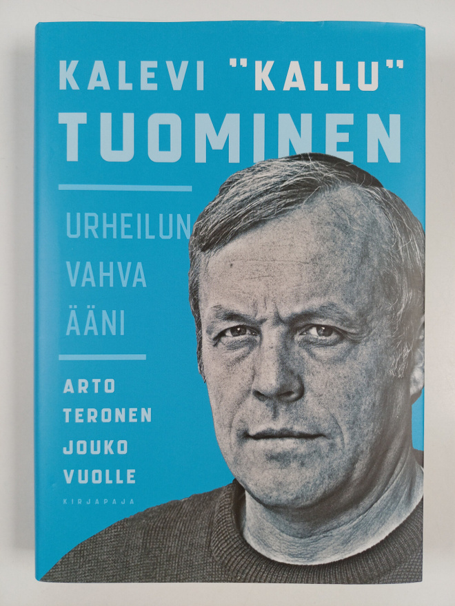 Arto Teronen : Kalevi "Kallu" Tuominen : urheilun vahva ääni