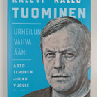Arto Teronen : Kalevi "Kallu" Tuominen : urheilun vahva ääni - pikkukuva 1