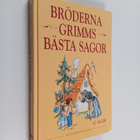 Jacob Grimm : Bröderna Grimms bästa sagor - pikkukuva 1