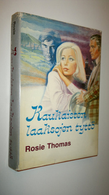 Rosie Thomas : Kaukaisten laaksojen tyttö