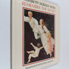 Elisabeth Kubler-Ross : Remember the secret (signeerattu) - pikkukuva 1