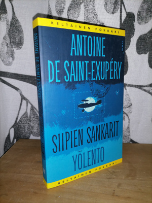 Antoine de Saint-Exupéry - Siipien sankarit & Yölento - Uusi