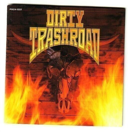 cd, Dirty Trashroad: Dirty Trashroad [Japanese heavy metal]
