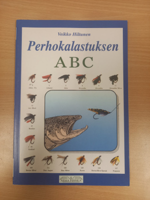 Veikko Hiltunen: Perhokalastuksen ABC