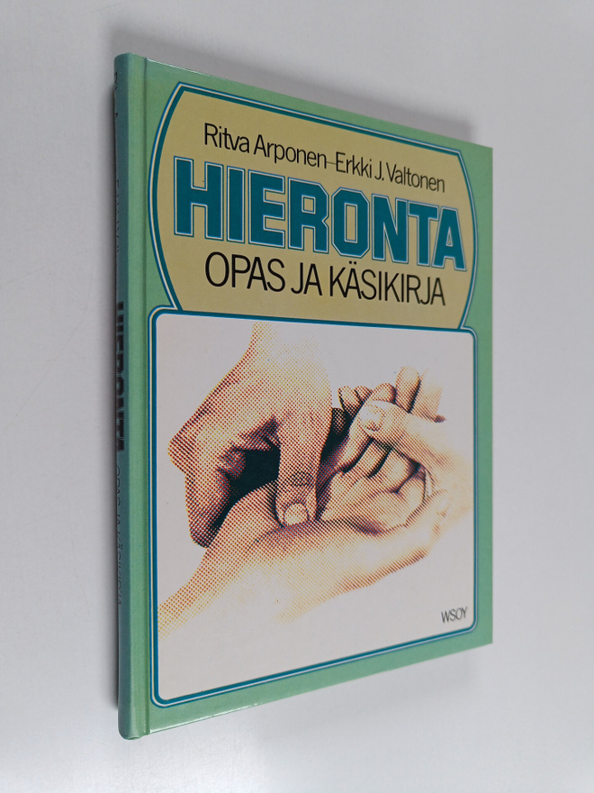 Erkki J. Valtonen ym. : Hieronta : opas ja käsikirja