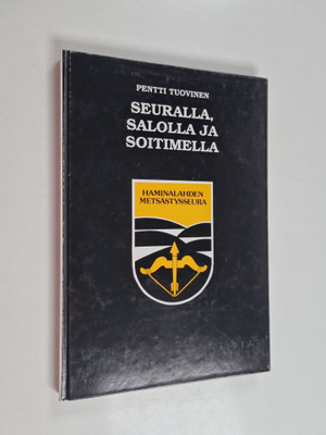 Pentti Tuovinen : Seuralla, salolla ja soitimella