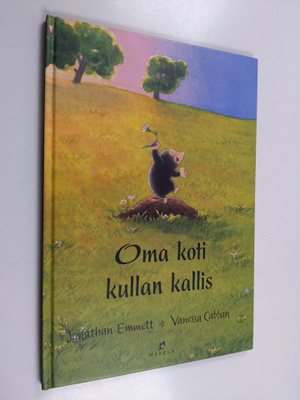 Jonathan Emmett : Oma koti kullan kallis