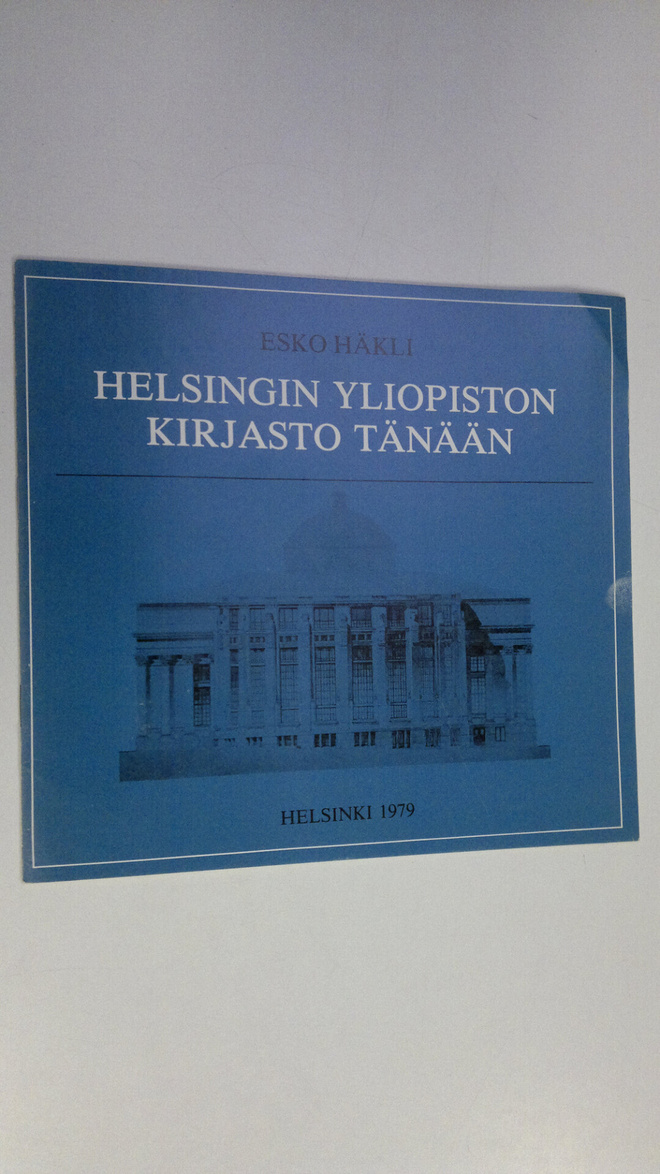 Esko Häkli : Helsingin yliopiston kirjasto tänään