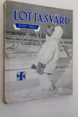 Lotta-Svärd järjestö (julkaisija) : Lotta-Svärd 1939-40 :...