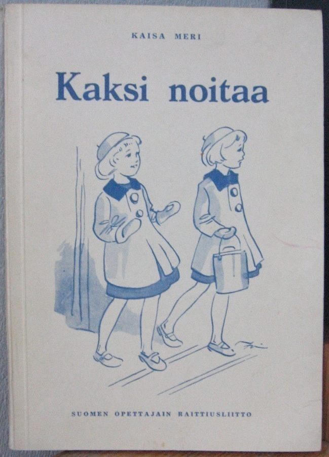 Kaisa Meri: Kaksi noitaa. 85 s.