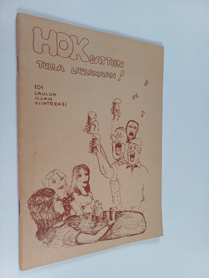 HOKsattiin tulla laulamaan! : 101 laulua illan viihteeksi