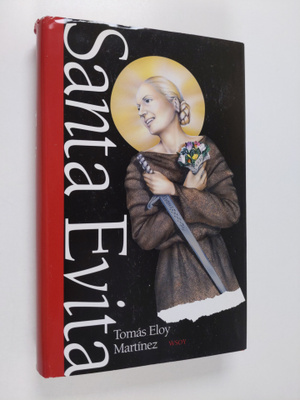 Tomas Eloy Martinez : Santa Evita