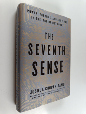 Joshua Cooper Ramo : The seventh sense : Power, fortune, ...