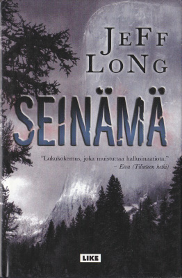 Jeff Long: Seinämä (sid. 1p. Like 2006)
