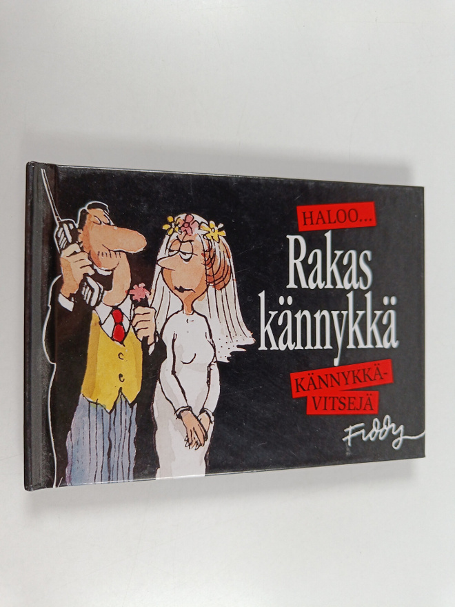 Roland Fiddy : Haloo... rakas kännykkä : kännykkävitsejä