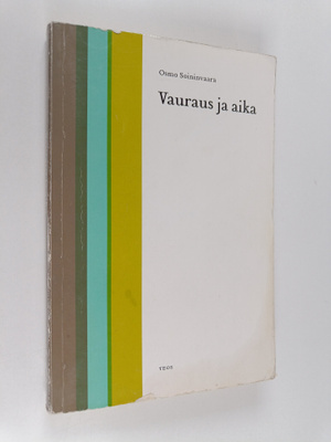 Osmo Soininvaara : Vauraus ja aika