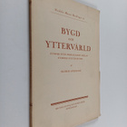 Sigfrid Svensson : Bygd och yttervärld. Studier över förh... - pikkukuva 1