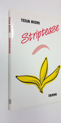 Teija Niemi : Striptease