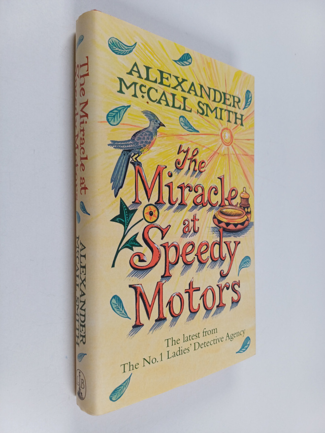 Alexander McCall Smith : The miracle at Speedy Motors - N...