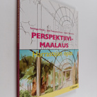 Santiago Arcas ym. : Perspektiivimaalaus : harrastajan opas - pikkukuva 1