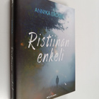 Annika Eronen : Ristiinan enkeli : jännitysromaani - pikkukuva 1
