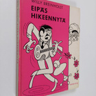 Willy Breinholst : Eipäs hikeennytä - pikkukuva 1