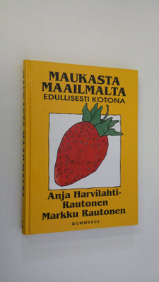 Anja Harvilahti-Rautonen : Maukasta maailmalta : edullise...