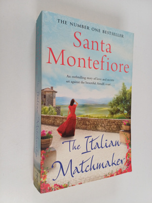 Santa Montefiore : The Italian Matchmaker