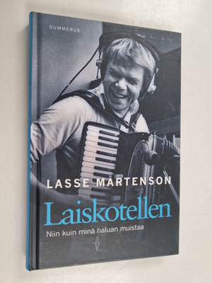 Lasse Mårtenson : Laiskotellen : niin kuin minä haluan mu...