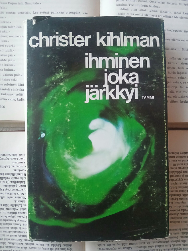 Christer Kihlman - Ihminen joka järkkyi (sid.)