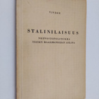 Vindex : Stalinilaisuus : neuvostopolitiikka toisen maail... - pikkukuva 1