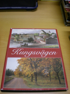 C.J. Gardberg - Kaj Dahl: Kungsvägen