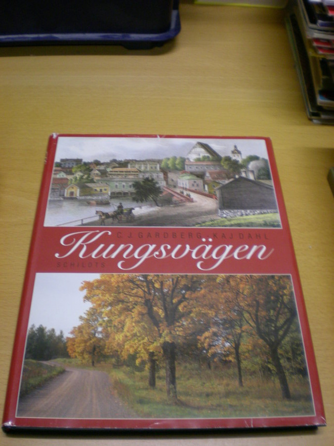 C.J. Gardberg - Kaj Dahl: Kungsvägen