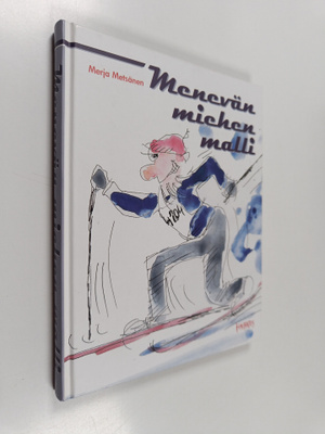 Merja Metsänen : Menevän miehen malli