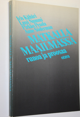 Matkalla maailmassa : runoa ja proosaa