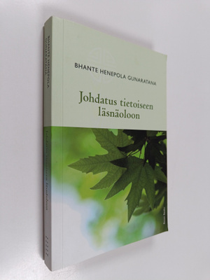 Henepola Gunaratana : Johdatus tietoiseen läsnäolooon