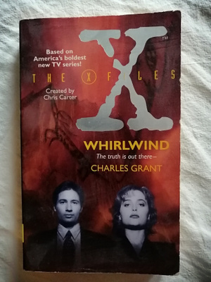 Grant, Charles: X-Files, the: Whirlwind