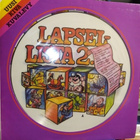KUVA LP / PICTURE DISC :  LAPSELLISTA 2 ( SIS POSTIKULU) - pikkukuva 1