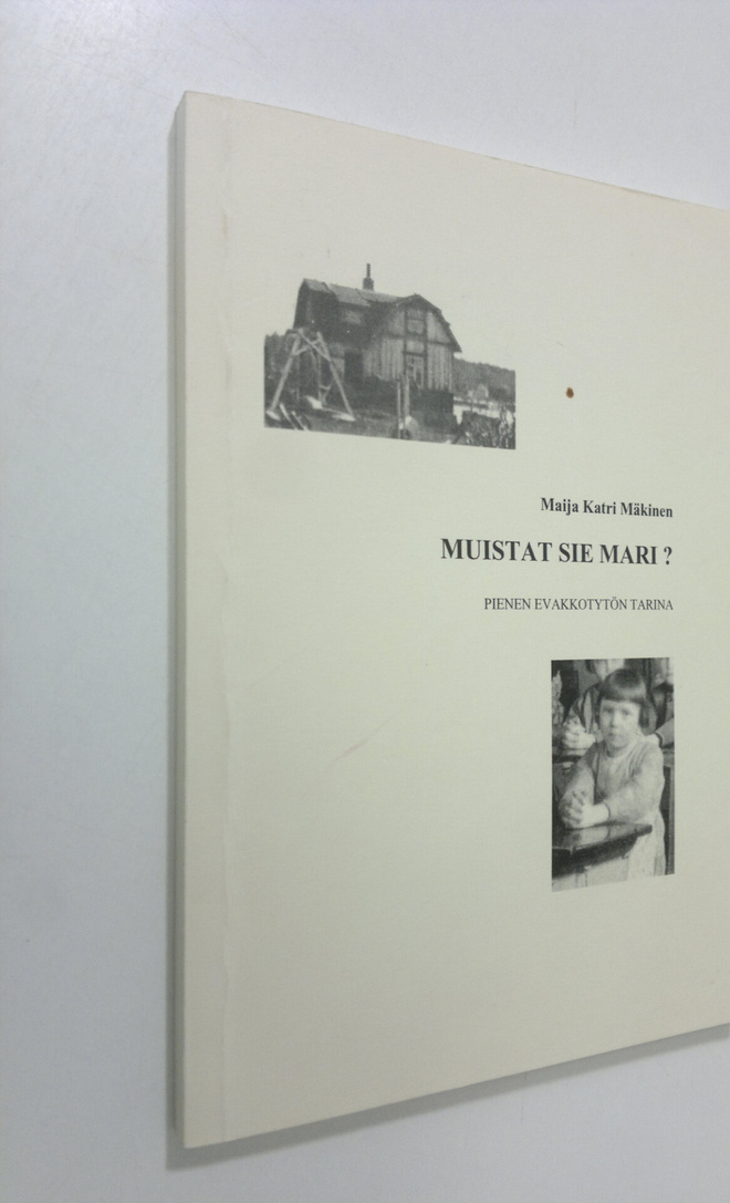 Maija Katri Mäkinen : Muistat sie Mari (signeerattu) : pi...