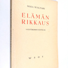 Mika Waltari : Elämän rikkaus : 3-näytöksinen näytelmä (s... - pikkukuva 1