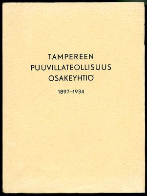 Tampereen Puuvillateollisuus Osakeyhtiö 1897-1934