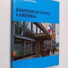 Olli Järvinen : Kestiystävyyttä Lahdessa : Lahden seurahu... - pikkukuva 1