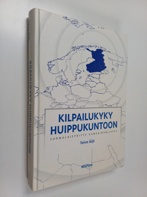 Toivo Äijö : Kilpailukyky huippukuntoon : suomalaisyritys...