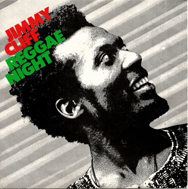 JIMMY CLIFF: Reggae Night / Roots Radical  7"kk