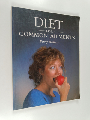Penny Stanway : Diet for Common Ailments