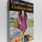 Catherine Cookson : Gycklarens dotter - pikkukuva 1