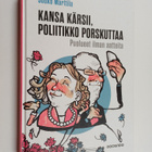 Jouko Marttila : Kansa kärsii, poliitikko porskuttaa : pu... - pikkukuva 1