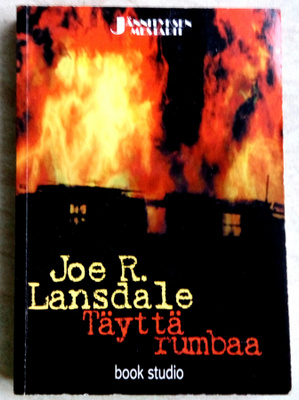 Joe R. Lansdale Täyttä rumbaa