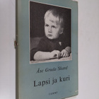 Åse Gruda Skard : Lapsi ja kuri - pikkukuva 1