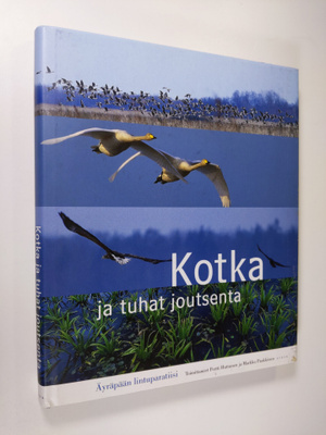 Pertti ym. (toim.) Huttunen : Kotka ja tuhat joutsenta : ...